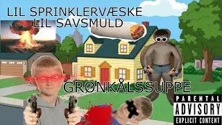 Lil Sprinklerv&aelig;ske ft. Lil Savsmuld - Gr&oslash;nk&aring;lssuppe [Official Music Video]