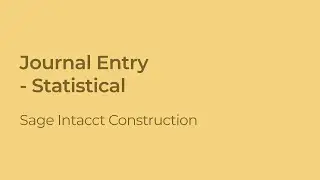 Statistical Journal Entries in General Ledger of Sage Intacct