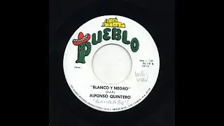 Alfonso Quintero - Blanco Y Negro - Pueblo Records pu-118-b