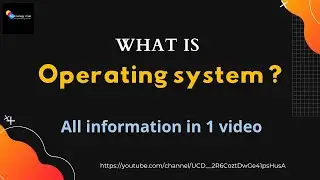 What is Operating System? | Type of OS | Advantages and Disadvantages of OS | All in One Video.