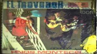 Hermanos Montecel - NOSTALGIA (DESILUSI&Oacute;N)
