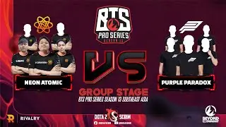 Neon Atomic vs Purple Paradox - BTS Pro Series Season 13: Southeast Asia - Group Stage - BO3