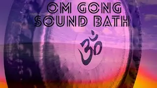Uninterrupted Thirty Minute Gong Bath with Oetken 40