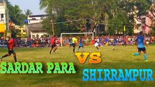 SARDAR PARA  VS  SHIRAM PUR FULL MATCH