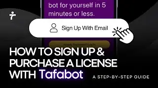 How to Sign Up and Purchase a License with Tafabot: A Step-by-Step Guide