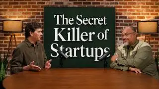 The Secret Killer of Startups