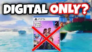 GTA 6 Will Be Digital Only?... (No Physical Edition) 