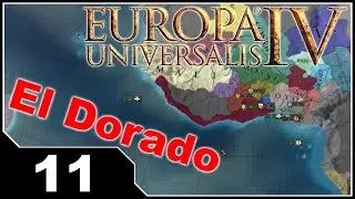 EU4 El Dorado - EP11 The Mighty Kottabos Empire