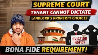 50 Years of Tenancy Still Not Enough? Supreme Court on Eviction Law #Santoshjhalegal #judgements