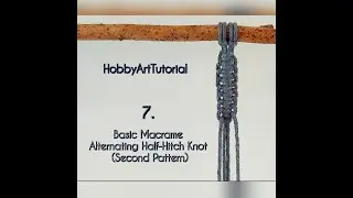 7.  Basic Macrame   Alternating Half Hitch Knot Second Pattern
