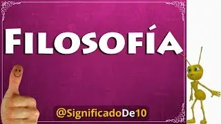 Filosof&iacute;a Definici&oacute;n 💥 Significado de Filosof&iacute;a