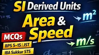 Physics S.I Derived Units MCQs | Area | BPS 5 to 15 Intermediate Category| JST IBA Sukkur STS