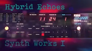 Mr Woofer - Hybrid Echoes (Korg EX-8000 Demo) *New mix and mastering in 4K*