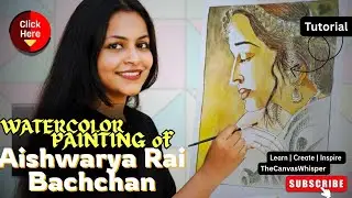 Aishwarya Rai Bachchan Watercolor Portrait | Realistic Painting Tutorial Step-by-Step