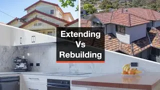 Knock-down rebuild vs Extending