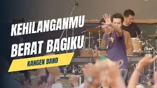 Kehilanganmu Berat Bagiku -  Kangen Band