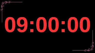 540 Minutes Timer | 9 Hours Timer | 9 Hours And Minutes Countdown 540