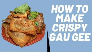 How To Make Crispy Gau Gee 😁 | Easy to make