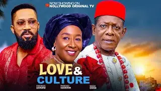 LOVE AND CULTURE - FREDERICK LEONARD NKEM OWOH PATIENCE OZOKWOR.Latest Nigerian Nollywood Movie 2025