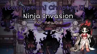 X&acirc;m thực Chapter II-8 Easy [Ninja Invasion - Corruption] | King God Castle