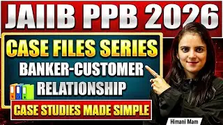 JAIIB PPB Online Classes 2026 | Banker Customer Relationship Case Study Questions | JAIIB May 2026