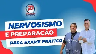 Prática e nervosismo no exame prático