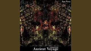Ancient Voyage (Remastered)