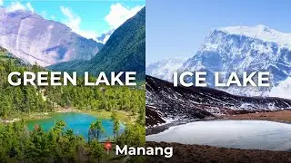Green Lake and Ice Lake Trek in Manang
