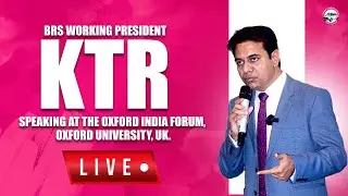 Deferred Live: BRS Working President KTR speaking at the Oxford India Forum, Oxford University, UK.