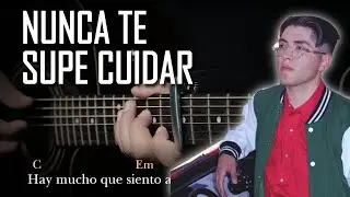 Kevin Kaarl - Nunca Te Supe Cuidar | Tutorial Guitarra Acústica | Letra y Acordes GuitarEP