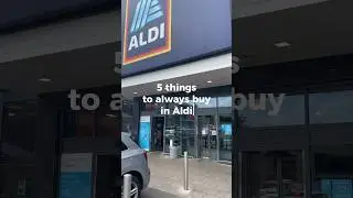 5 things to always buy in Aldi ✨ #shoppingtips #foodshopping #groceryshopping #moneysavingtipsuk