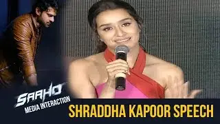 Shraddha Kapoor About Telugu Debut & Sahoo Movie | Saaho Team Media Interaction Press Meet | Prabhas