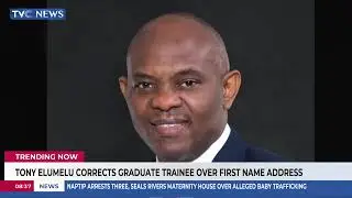 Trending Now: Tony Elumelu Corrects Graduate Trainee Over First Name Address + More