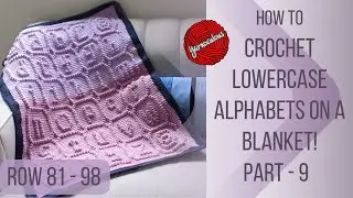 The Perfect Crochet Blanket for Your Little One | How to Crochet ABC Blanket - Part-9