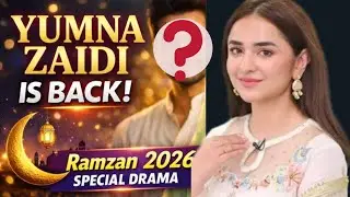Yumna Zaidi Is Back 🔥 | Ramzan 2026 Ka Sab Se Emotional Drama | Full Details