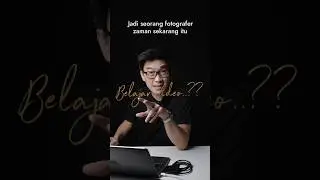 Perlunya belajar videografi. 