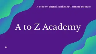 A Modern Digital Marketing Training Institute | Best Digital Marketing Course | A to Z Academy
