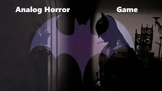 I Turned Batman Arkham Knight into The Bat (An Analog Horror Based Game)