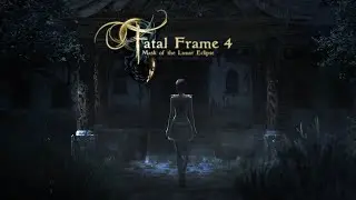 FATAL FRAME: Mask of the Lunar Eclipse - Phase 11 - Eclipse