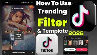 How to Use TikTok Filter & Template | TikTok Video Par Filter Kaise Lagaye (2026)