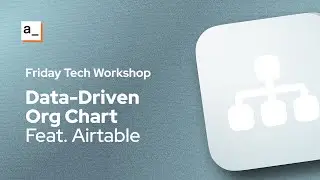 Generating an Organizational Chart From Airtable Data