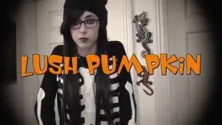 Opening my LUSH Pumpkin - Lushoween ~ hannahbearshark