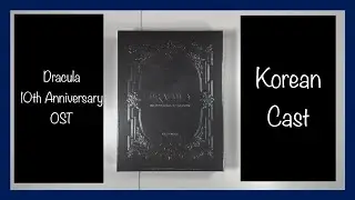 Unboxing: Dracula 10th Anniversary OST [Korean Cast Recording]