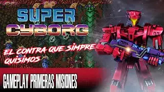 SUPER CYBORG: El juego que ROB&Oacute; a CONTRA... y lo MEJOR&Oacute; 🚨 (Gameplay SIN CENSURA)
