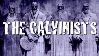The Calvinists - 