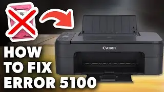Как исправить ошибку 5100 на Canon Pixma (любая модель Pixma) (руководство 2025 года)