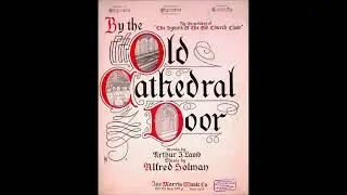 By The Old Cathedral Door (1912)