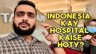 Healthcare System In Indonesia vs Pakistan healthcare System-Indonesia Mein Hospital Kaise Hoty ?