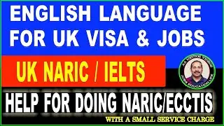 UKVI IELTS OR NARIC (ECCTIS) for getting a Tier-2 skilled work visa. Help for doing Naric (Ecctis)