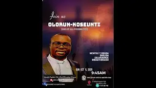 OCT 5 YORUBA SERVICE OLORUN KOSEUNTI